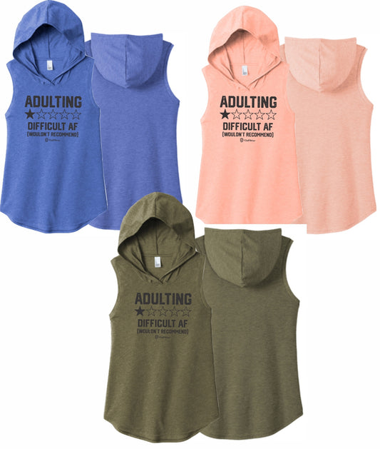 Adulting Difficult AF Wouldn't Recommend - Sleeveless Hoodie