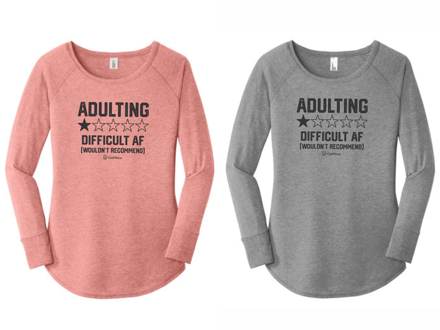 Adulting Difficult AF Wouldn't Recommend - Long Sleeve Tunic