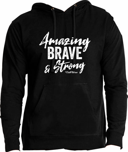Amazing Brave & Strong - Hoodie