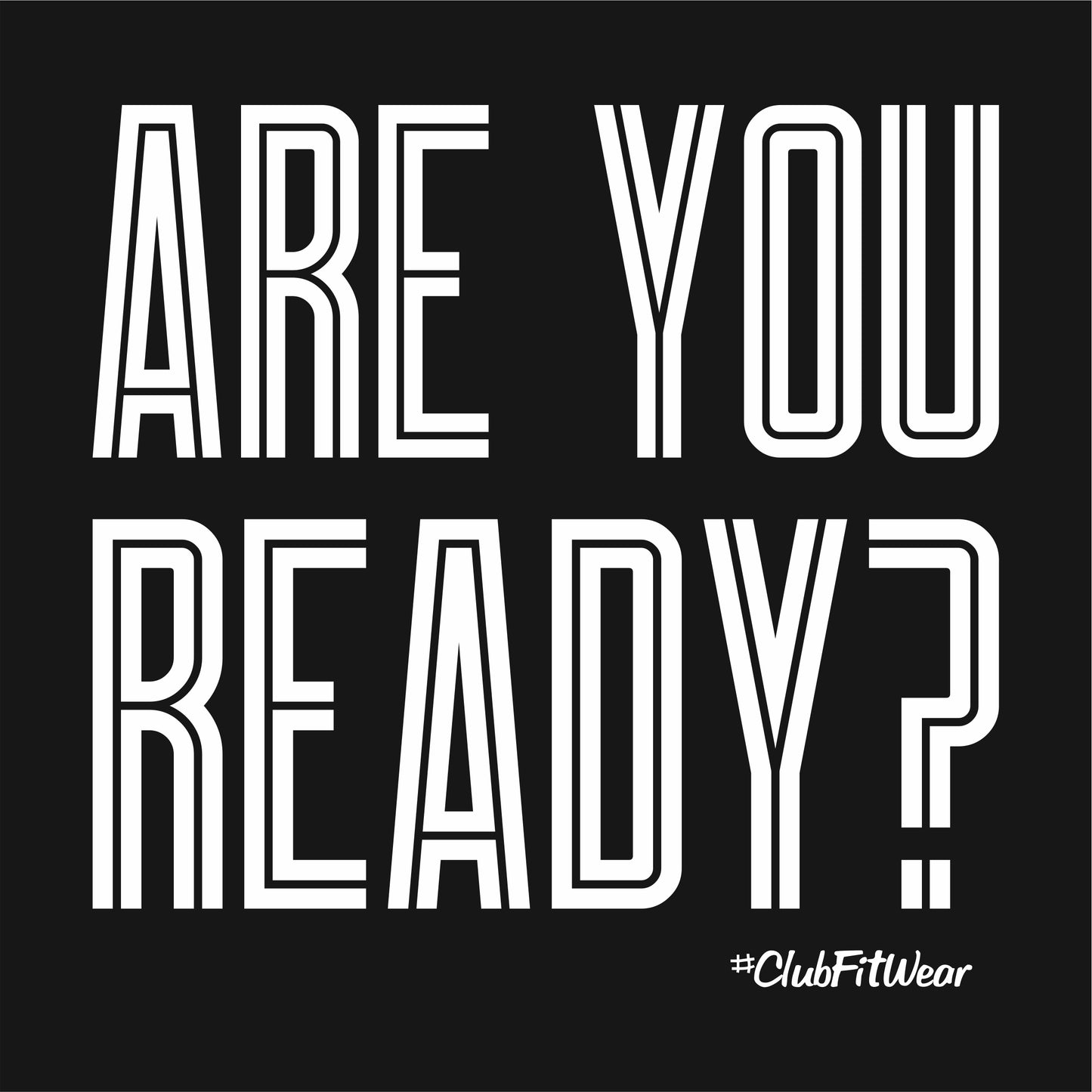 Are you Ready?