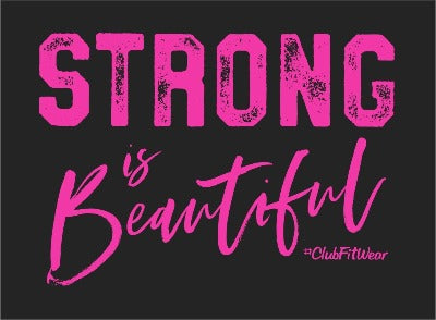 Strong is Beautiful - Awareness Edition