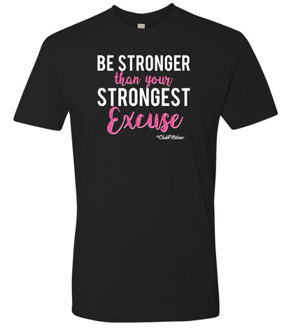 Be Stronger than your Strongest Excuse
