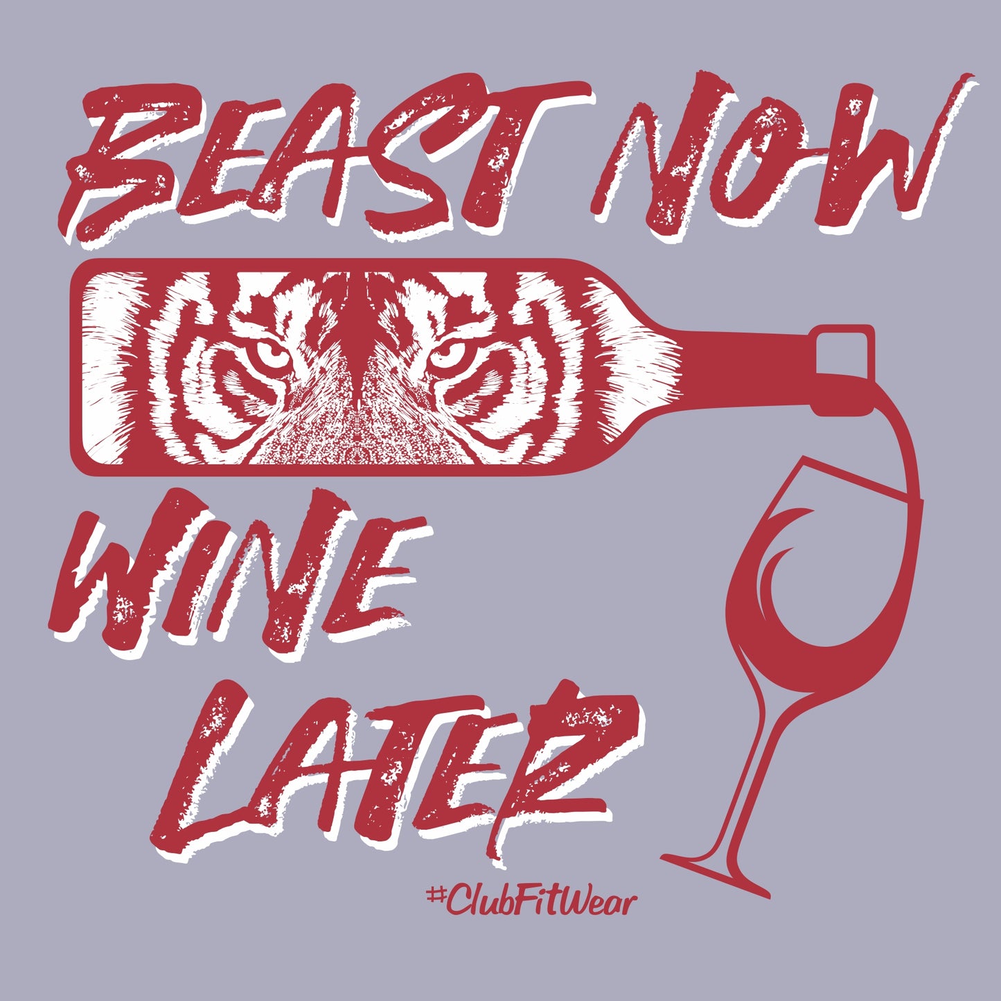 Beast Now Wine Later