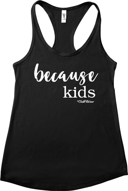 Because Kids