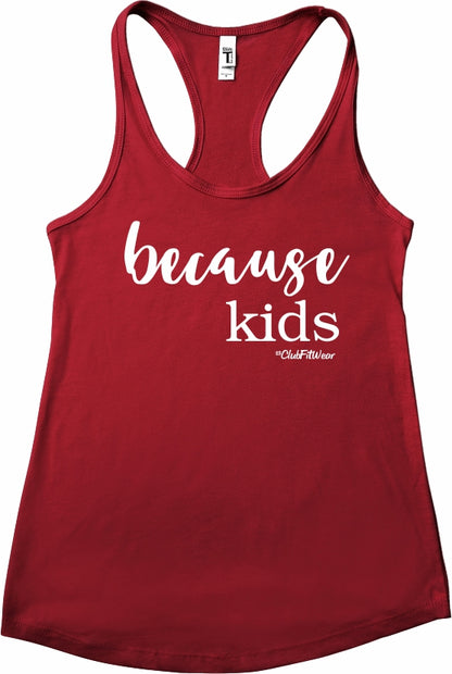 Because Kids