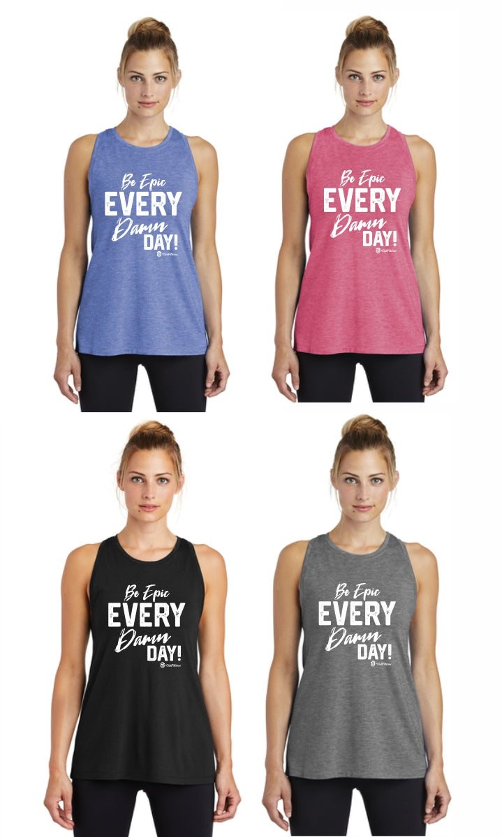 Be Epic Every Damn Day - Premium Racerback Muscle Tank