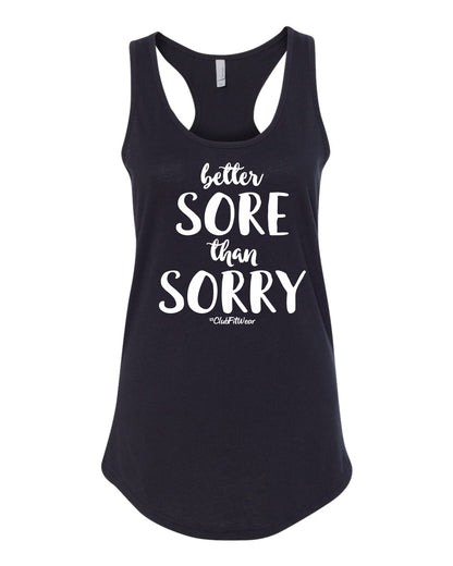 Better Sore Than Sorry