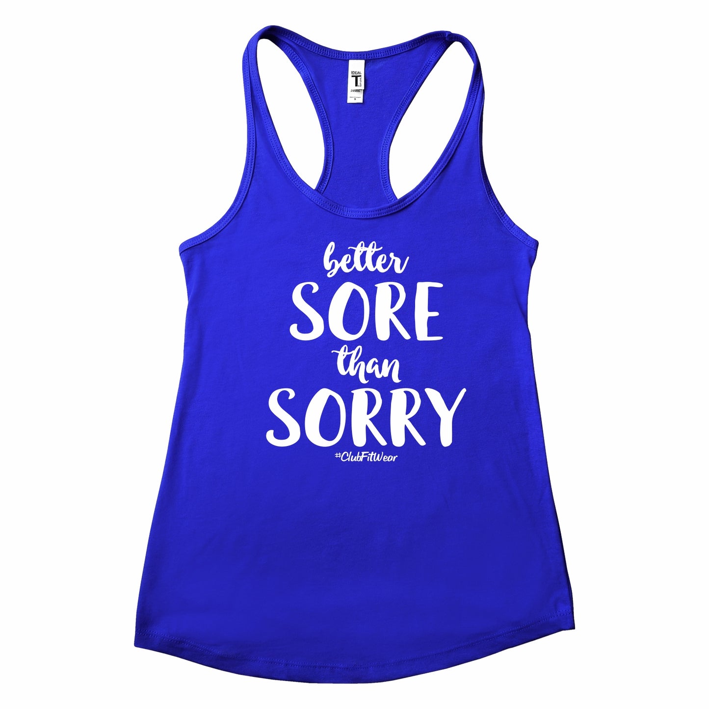 Better Sore Than Sorry