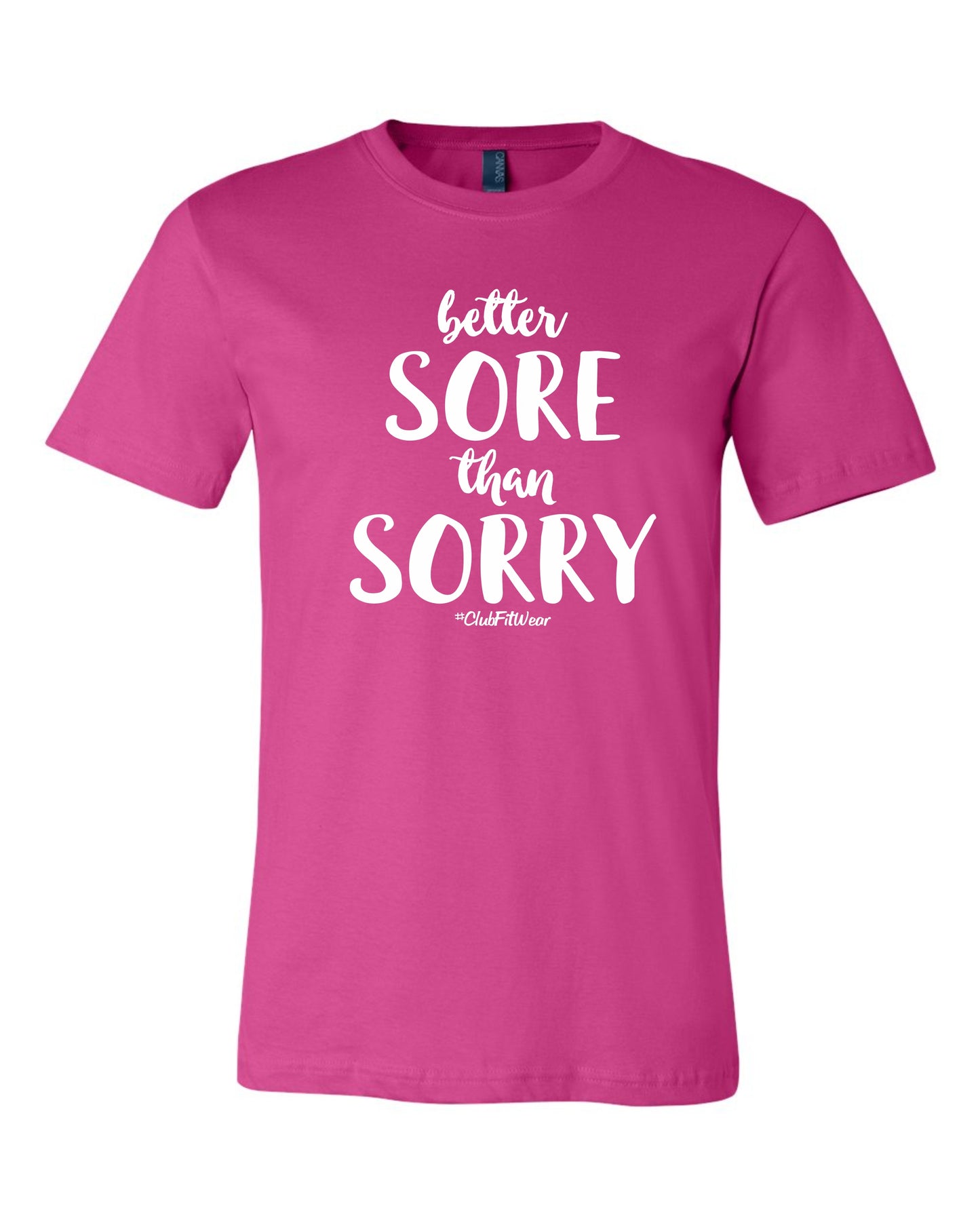 Better Sore Than Sorry