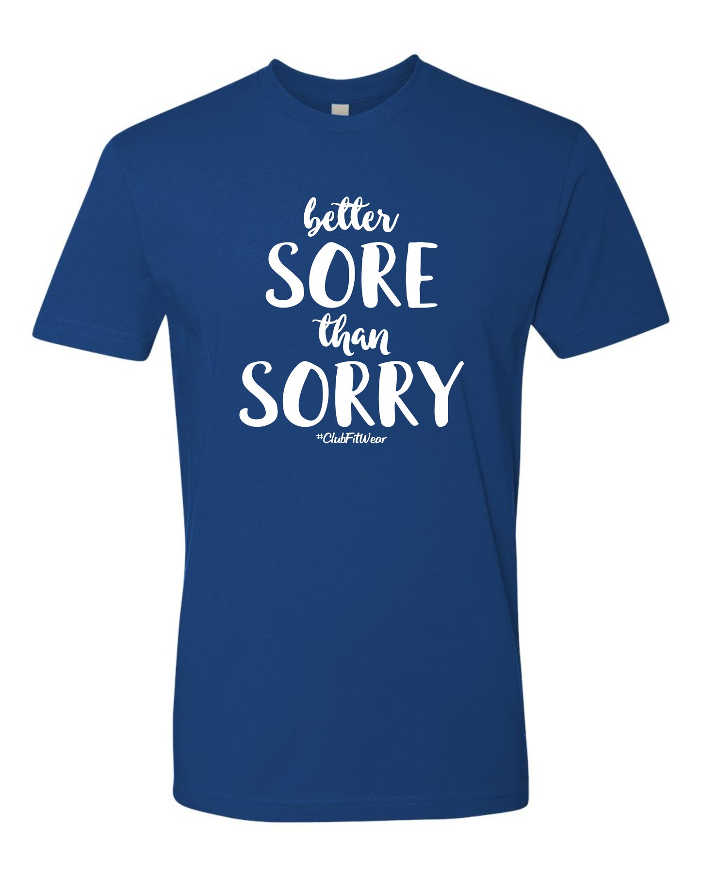 Better Sore Than Sorry