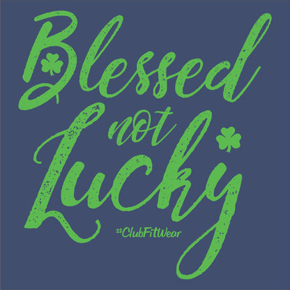 Blessed Not Lucky