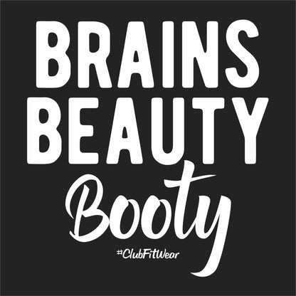 Brains Beauty Booty
