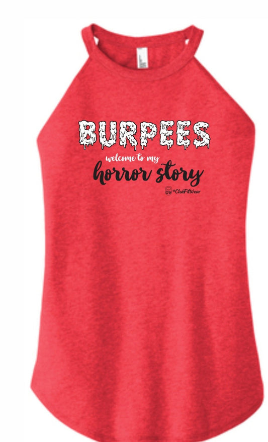 Burpees Welcome to my Horror Story - High Neck Rocker Tank