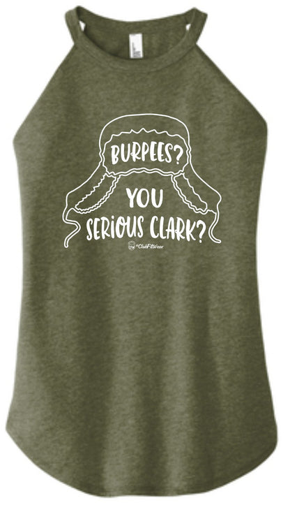 Burpees? You Serious Clark? - High Neck Rocker Tank