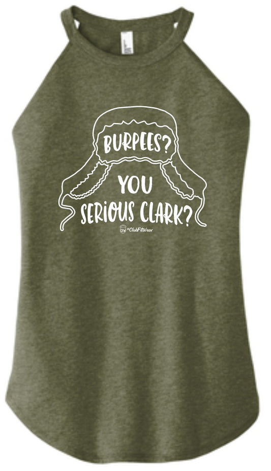 Burpees? You Serious Clark? - High Neck Rocker Tank