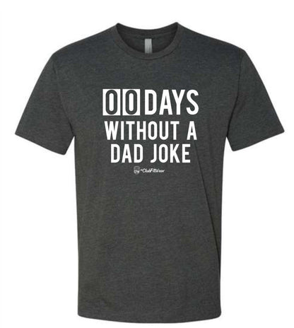00 Days without a Dad Jokes - Unisex Tee