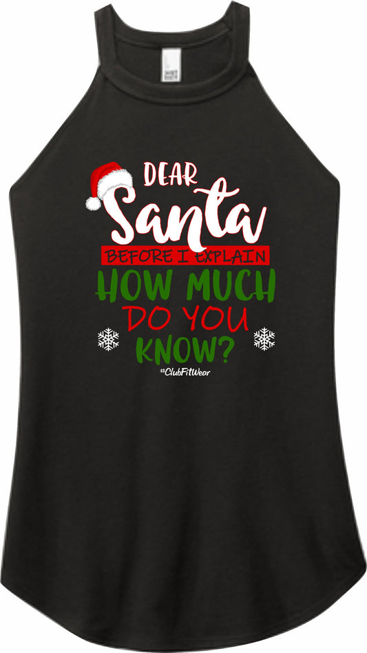 Dear Santa, How much do you Know? - High Neck Rocker Tank