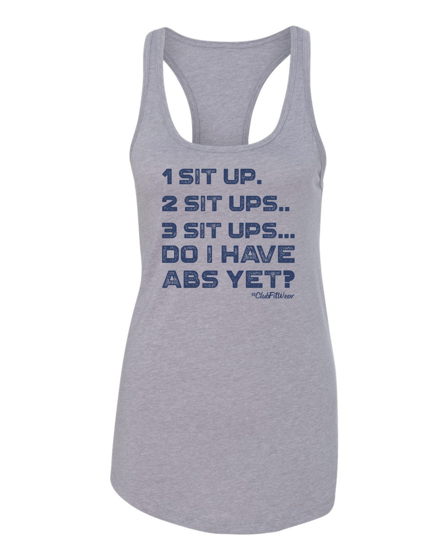 1 Sit up. 2 Sit ups.. 3 Sit ups... Do I have Abs Yet?