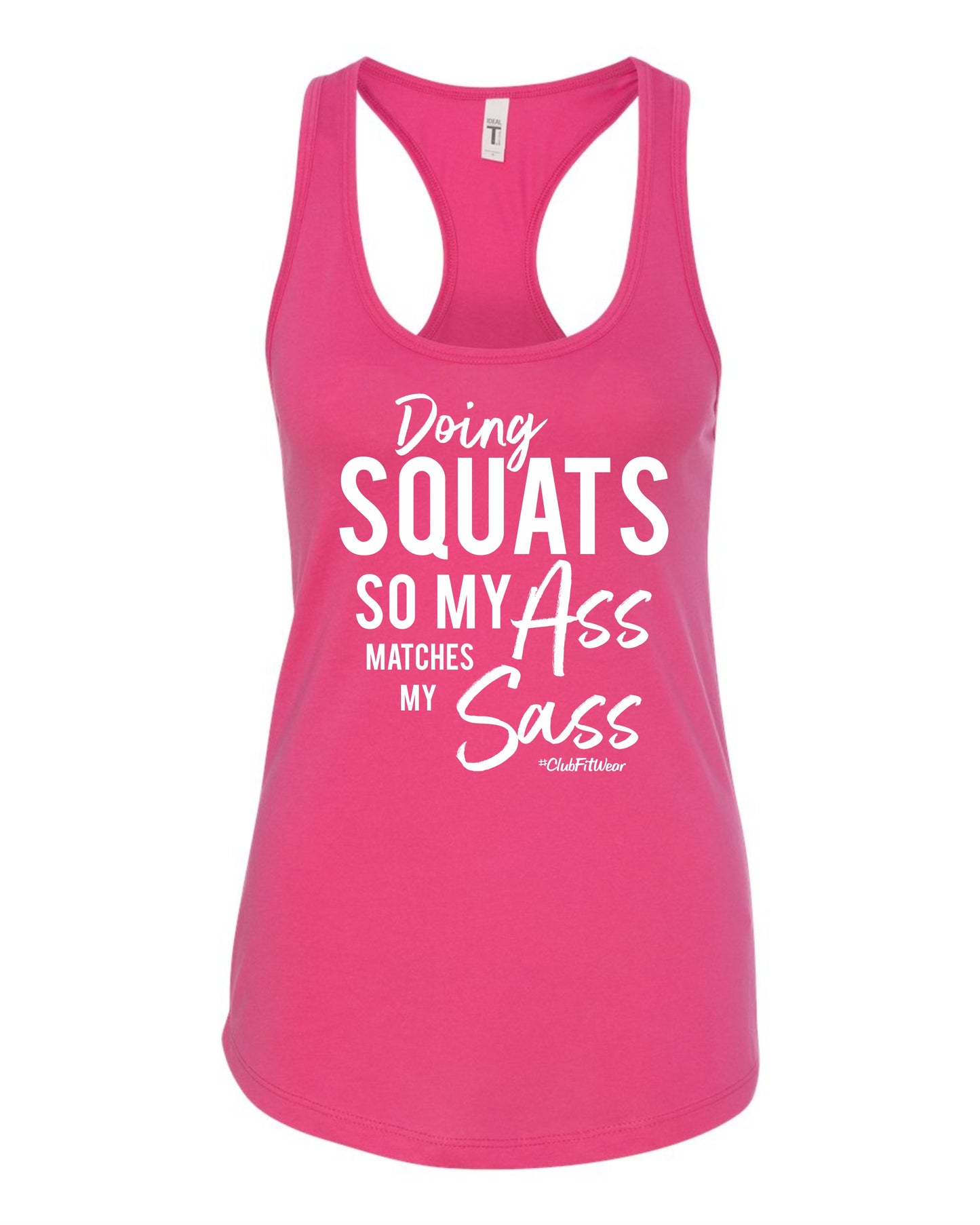 Doing Squats so my Ass matches my Sass