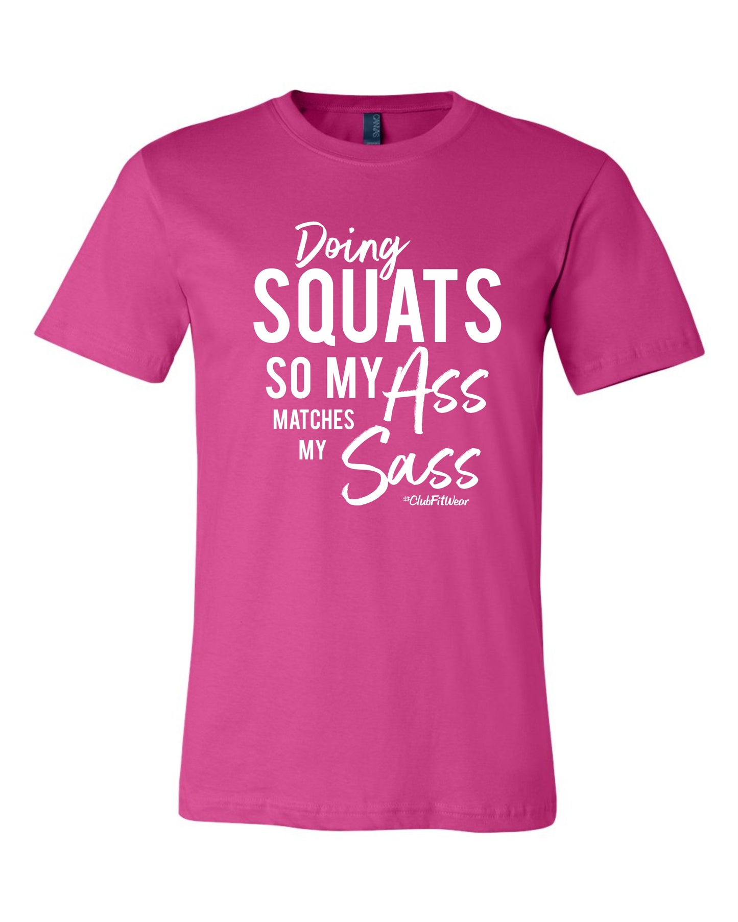 Doing Squats so my Ass matches my Sass