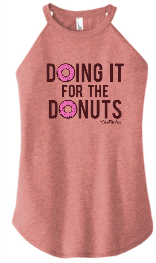 Doing it for the Donuts - High Neck Rocker Tank