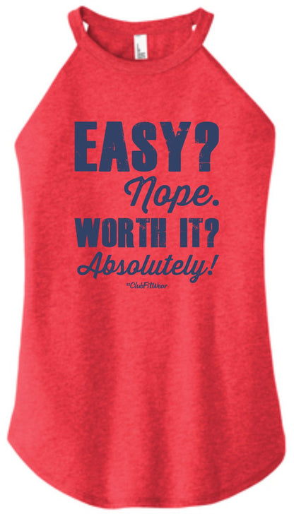 Easy? Nope! Worth It? Absolutely! - High Neck Rocker Tank