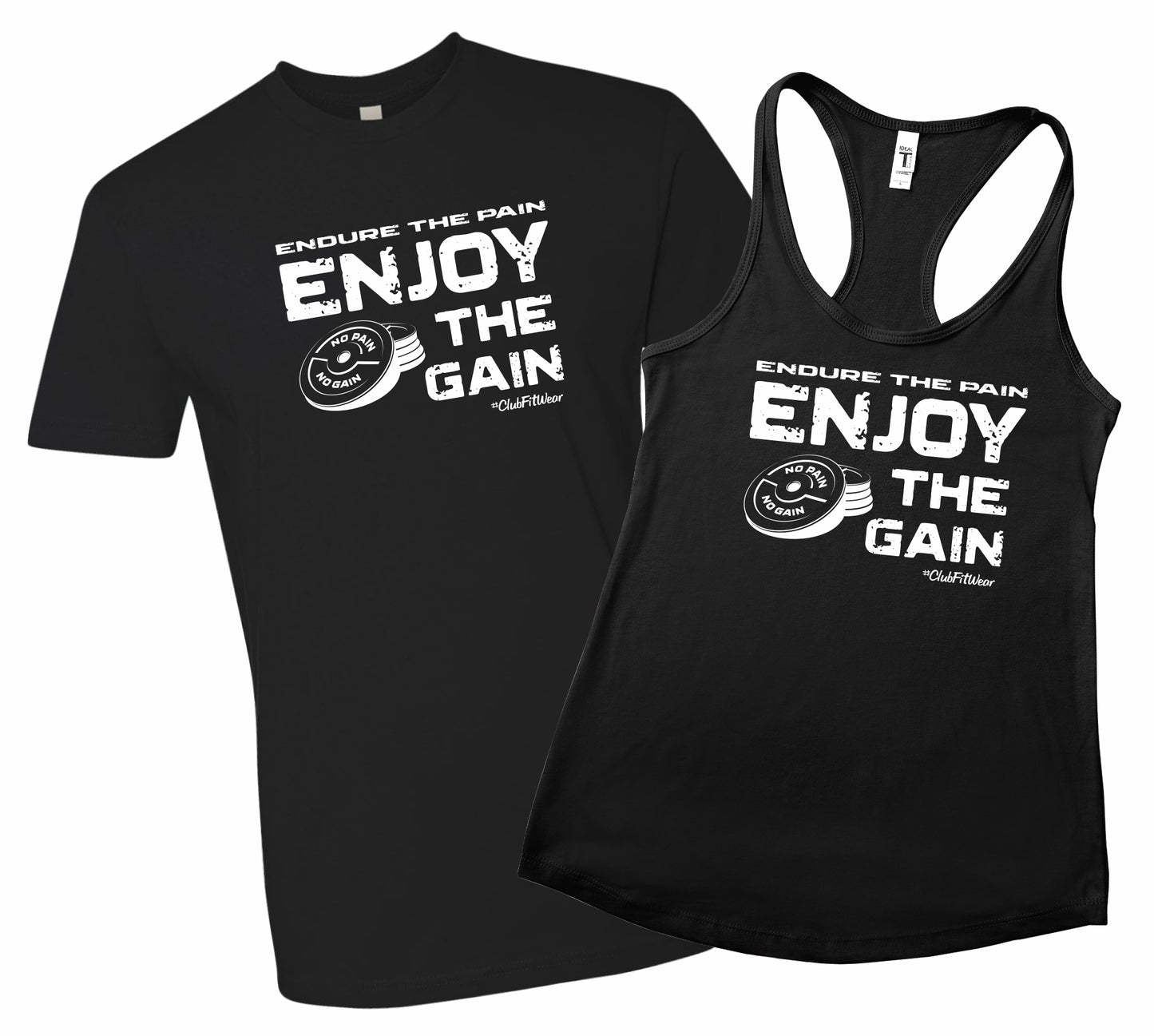 Endure the Pain Enjoy the Gain
