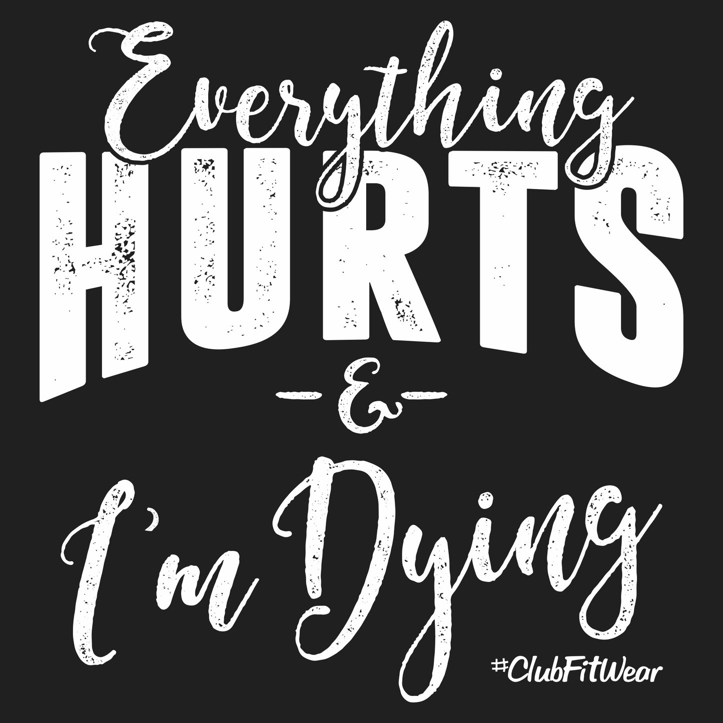 Everything Hurts and I'm Dying(Promo)