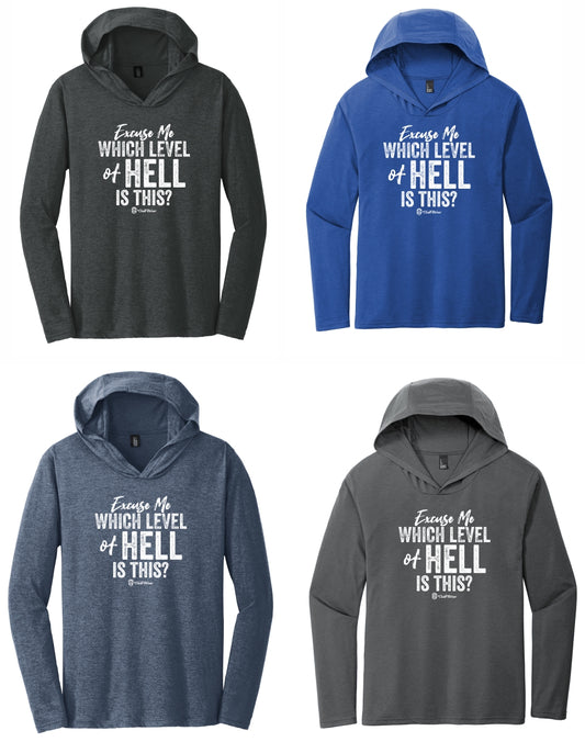Excuse Me Which Level of Hell is this? - Unisex Hooded Tee