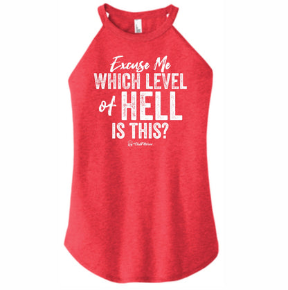 Excuse Me Which Level of Hell is this? - High Neck Rocker Tank