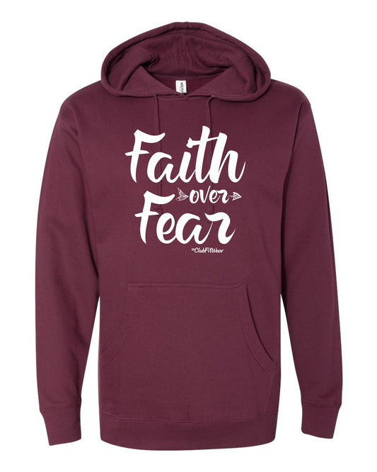 Faith over Fear - Hoodie