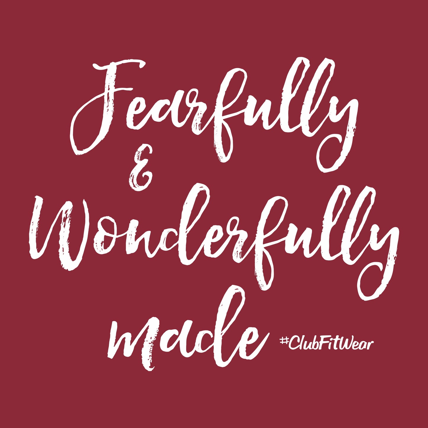 Fearfully and Wonderfully Made