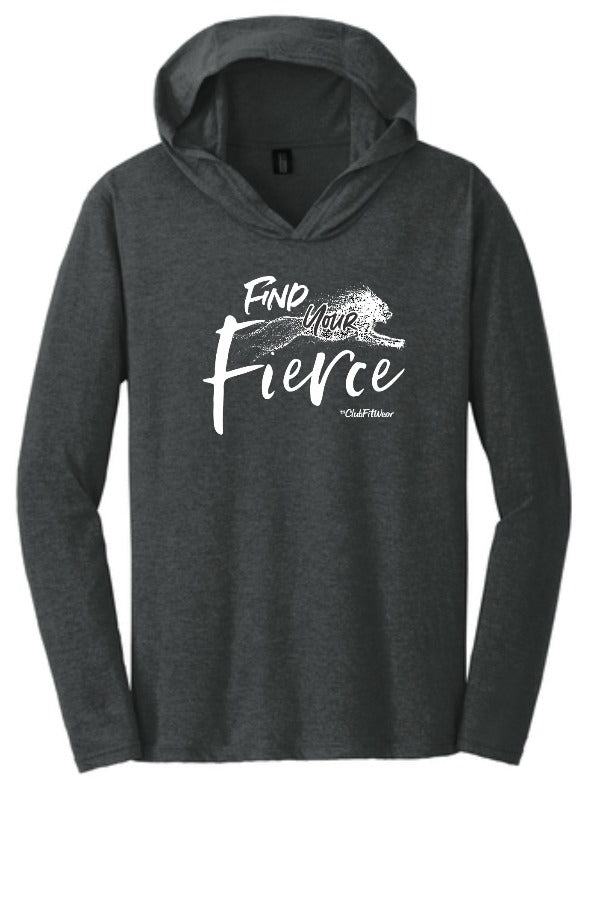 Find Your Fierce - Hooded Pullover