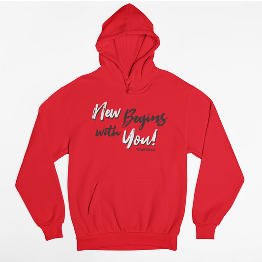 New Begins with You Hoodie