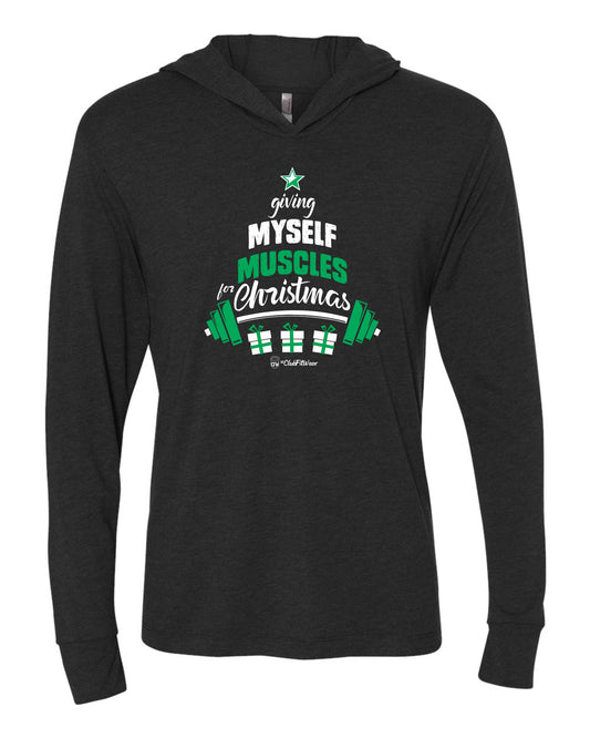 Giving Myself Muscles for Christmas - Unisex Hooded Tee