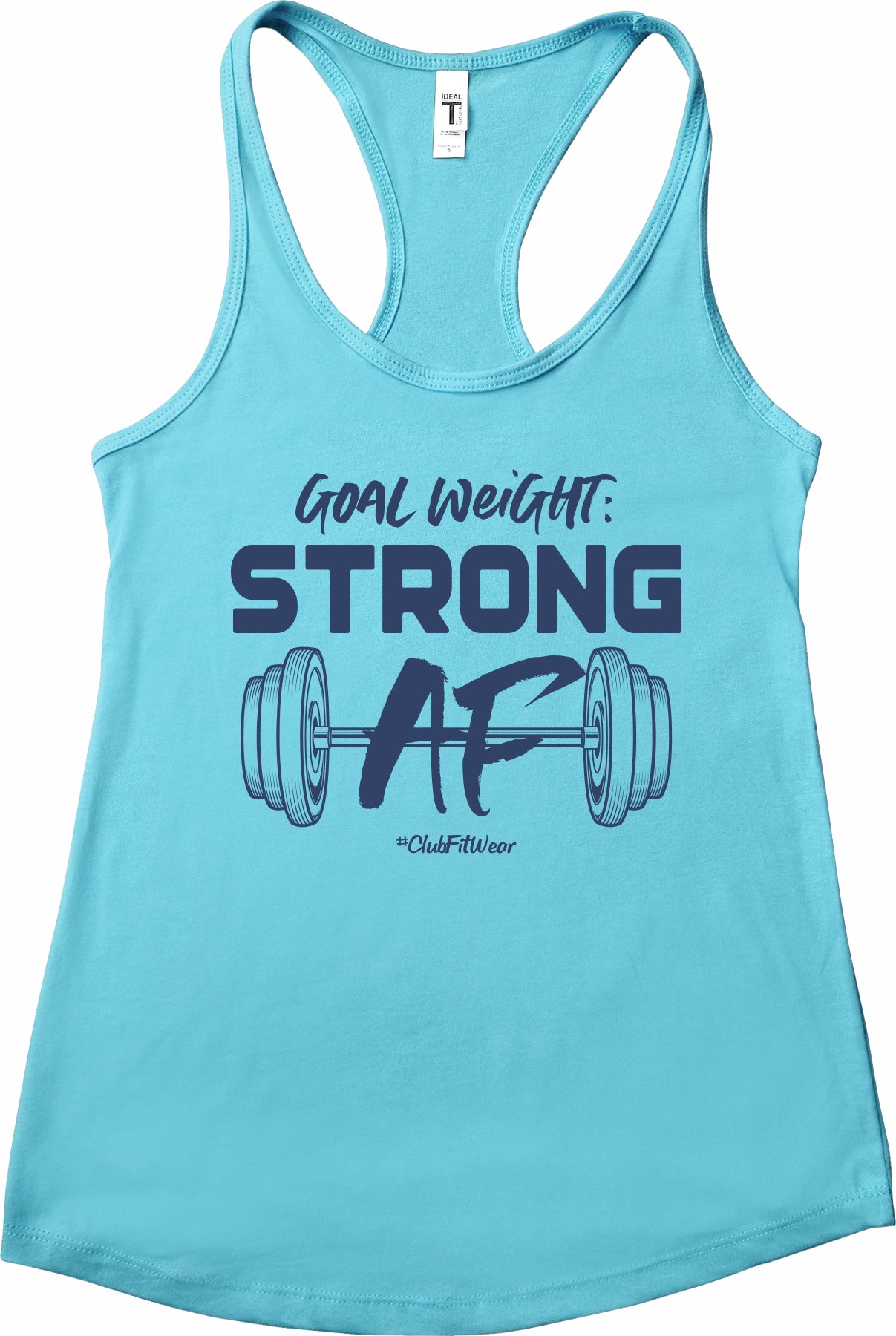 Goal Weight Strong AF