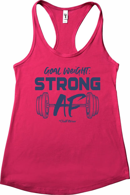 Goal Weight Strong AF