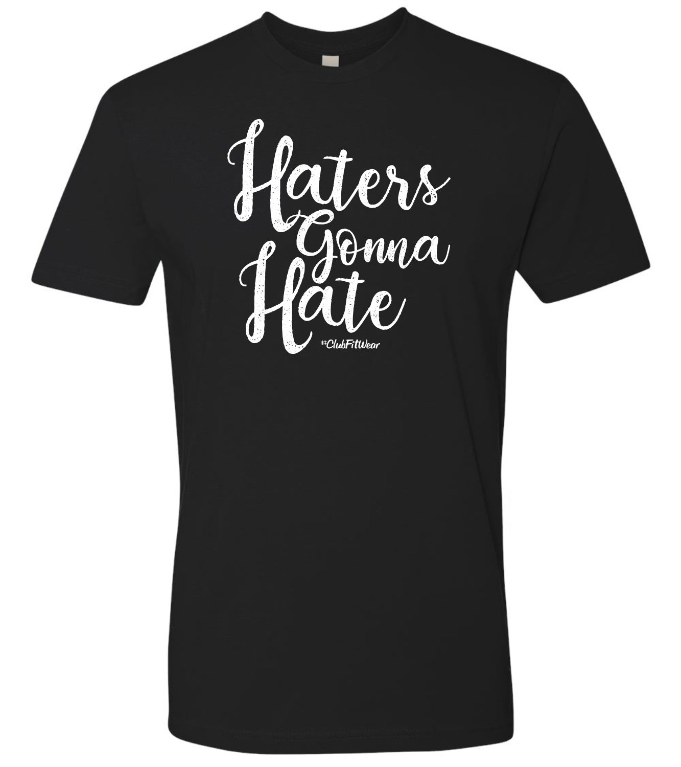 Haters gonna Hate