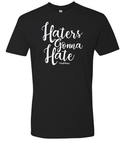 Haters gonna Hate