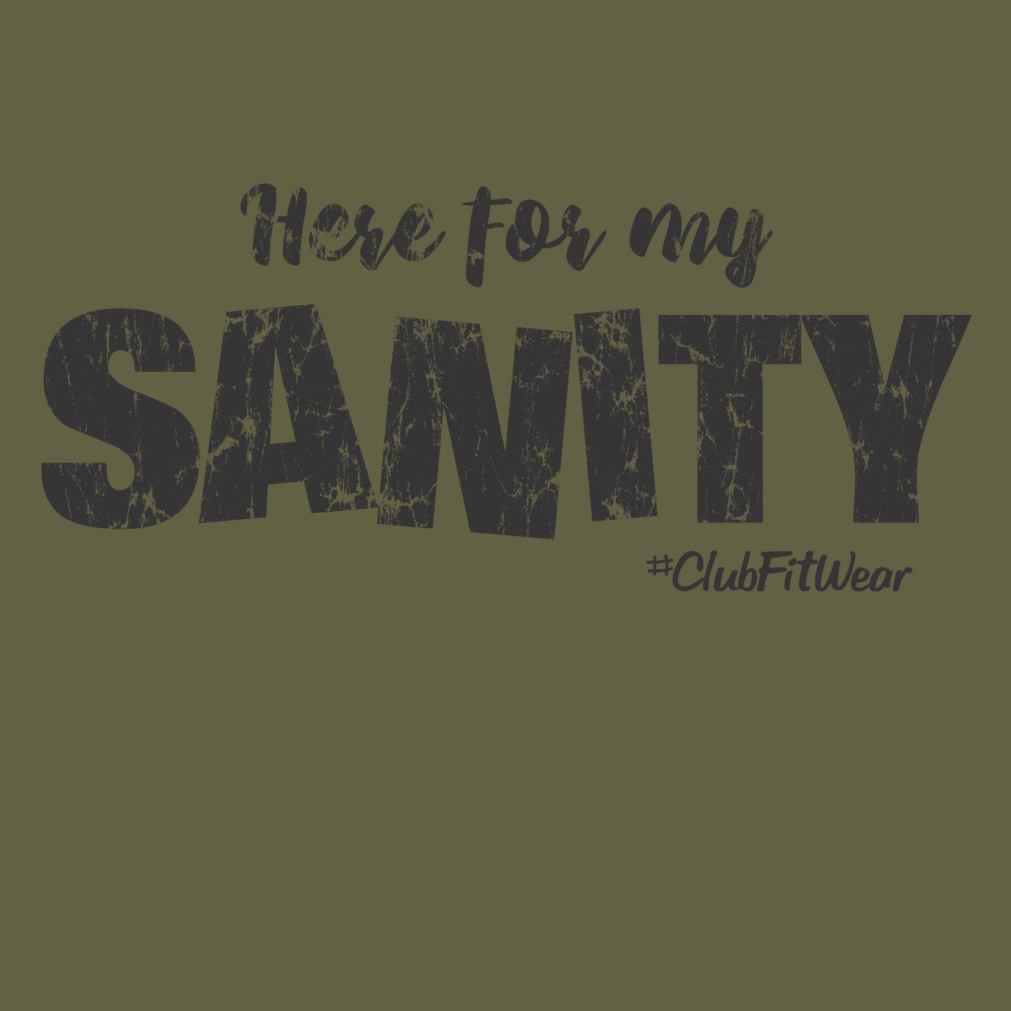 Here for my Sanity