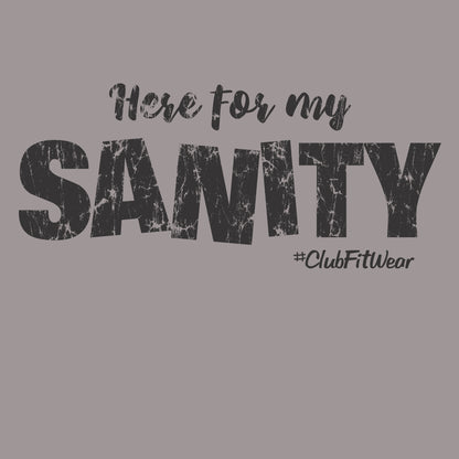 Here for my Sanity