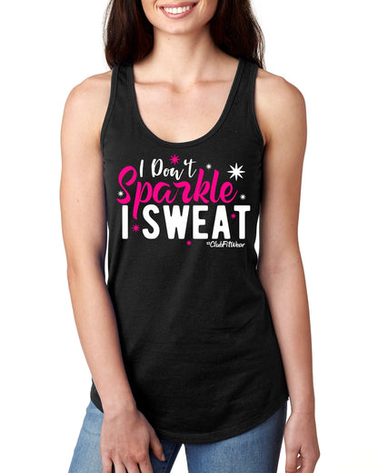 I Don't Sparkle I Sweat