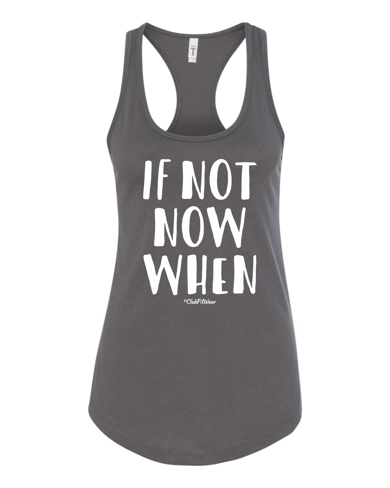 If Not Now When