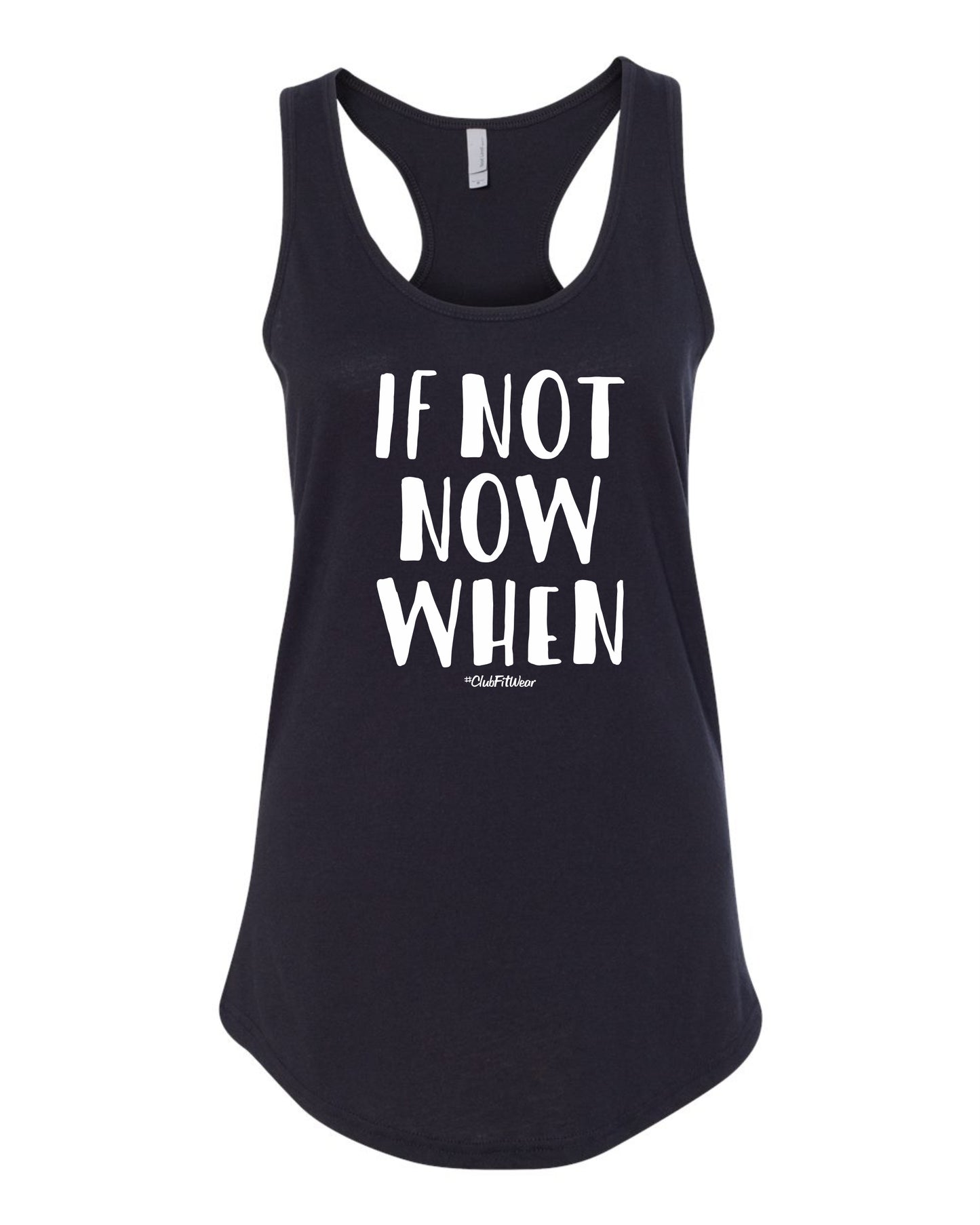 If Not Now When