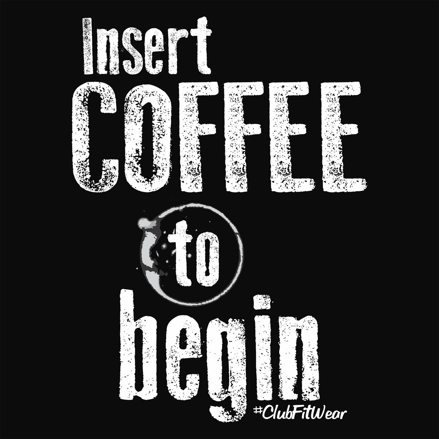 Insert Coffee to Begin
