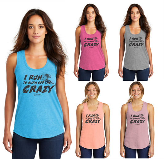 I Run to Burn Off the Crazy - Premium TriBlend Racerback Tank