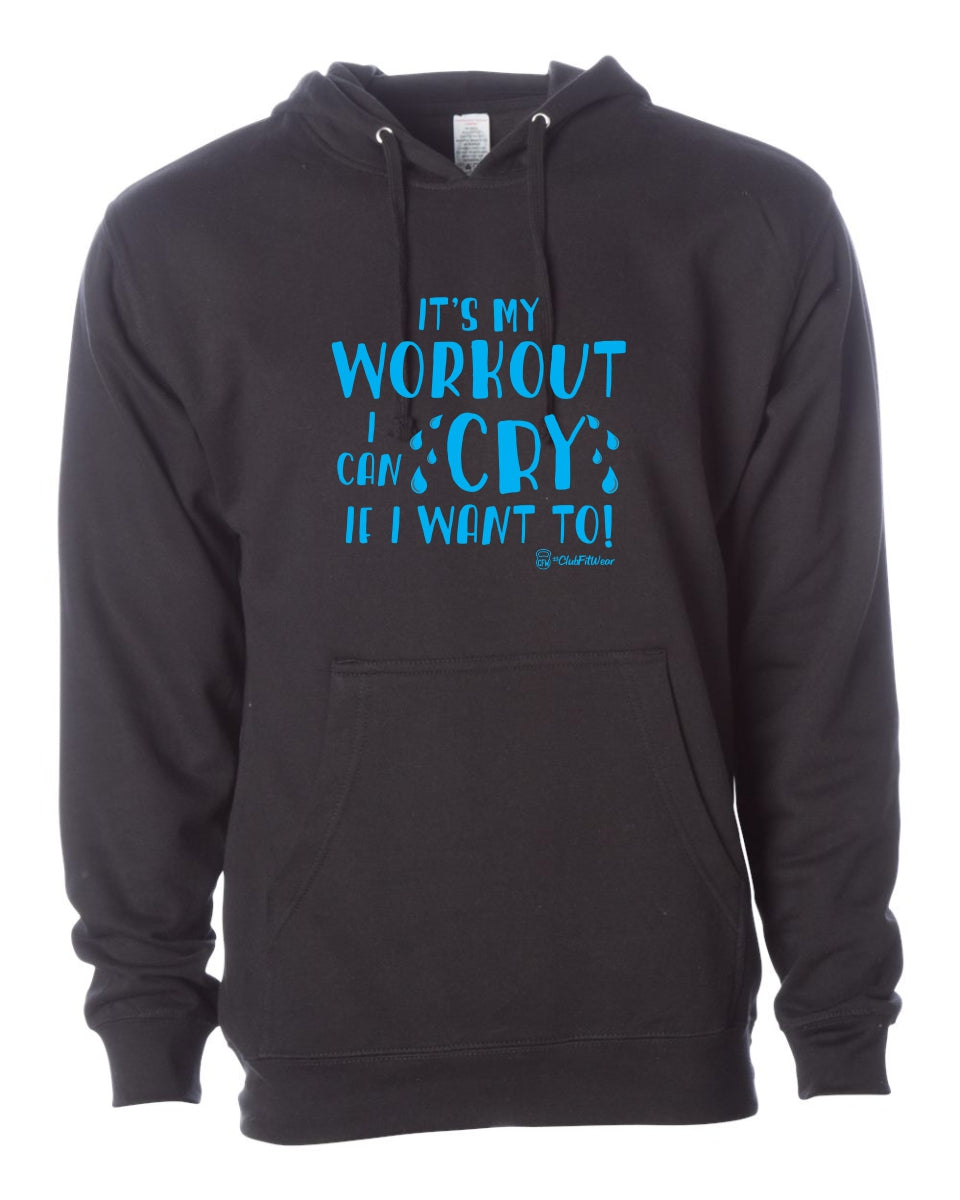 It's my Workout I can Cry if I want to