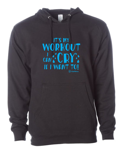 It's my Workout I can Cry if I want to