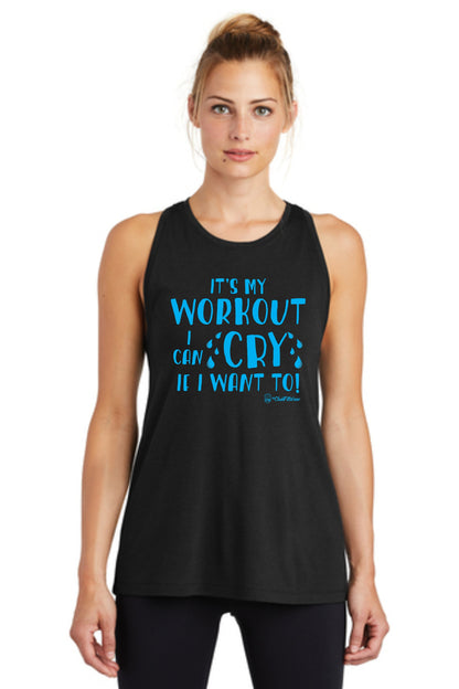 It's my Workout I can Cry if I want to