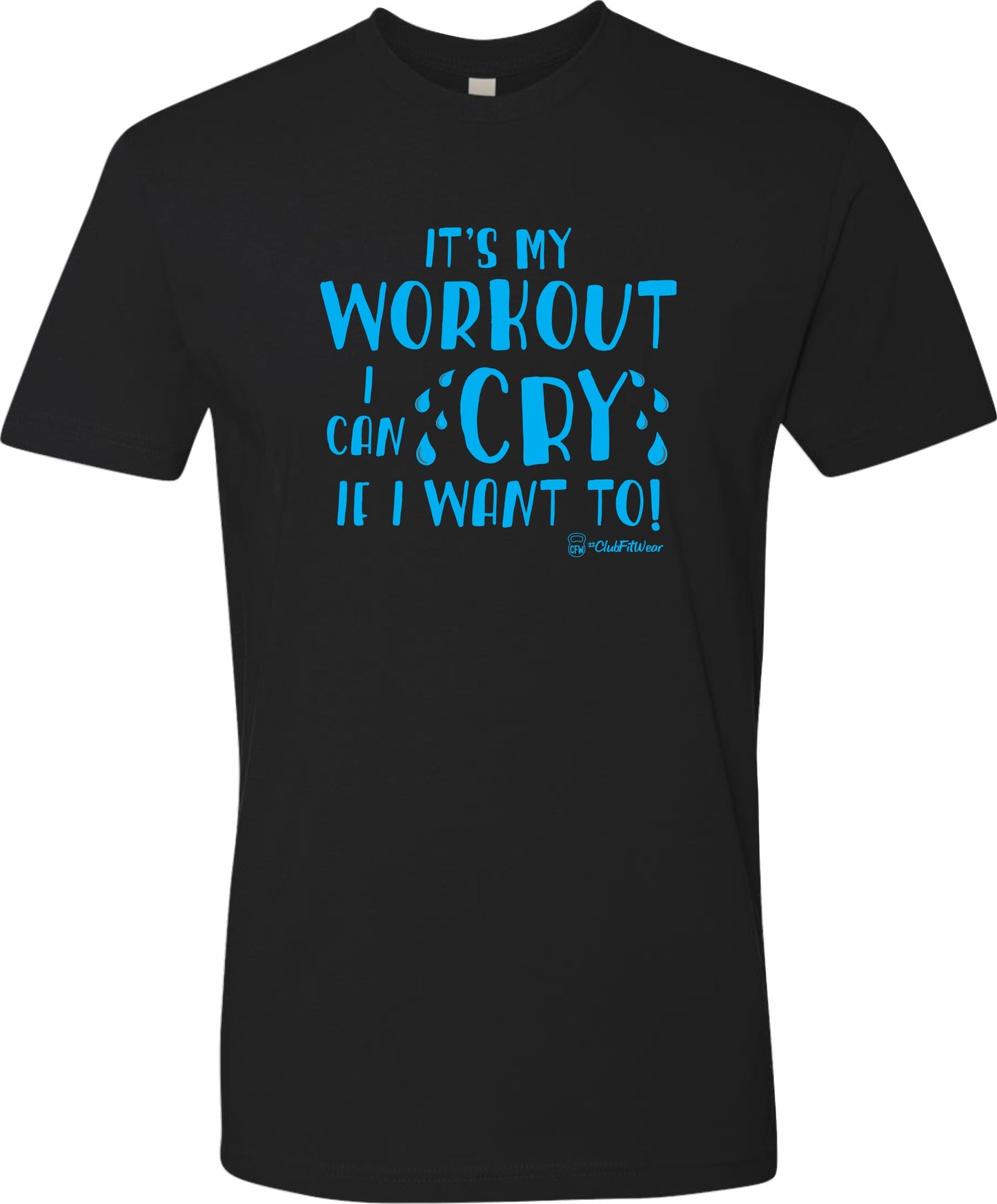 It's my Workout I can Cry if I want to